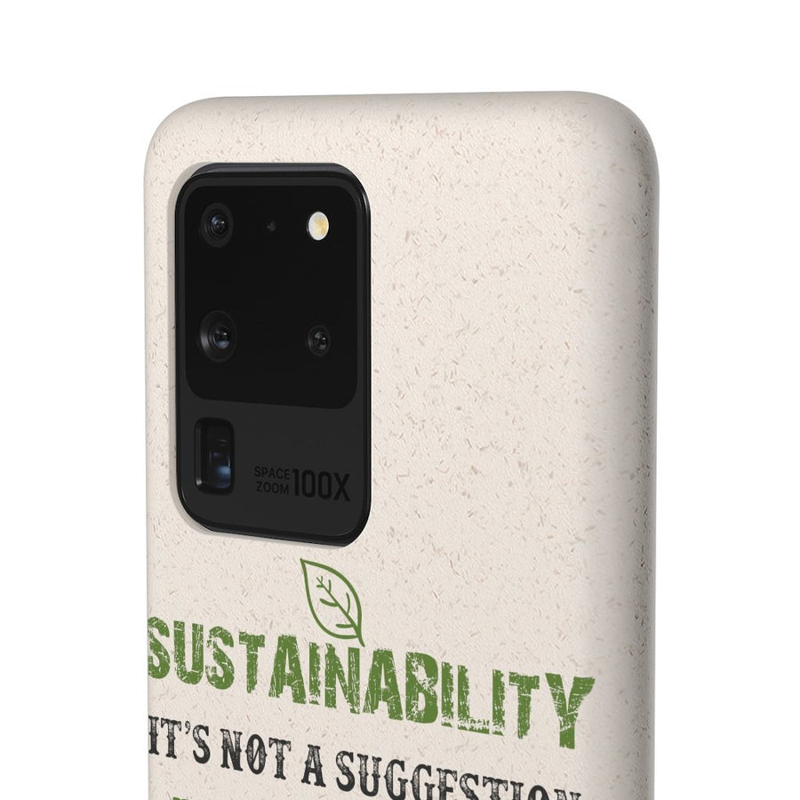 Sustainability is a Way of Life - Biodegradable Case