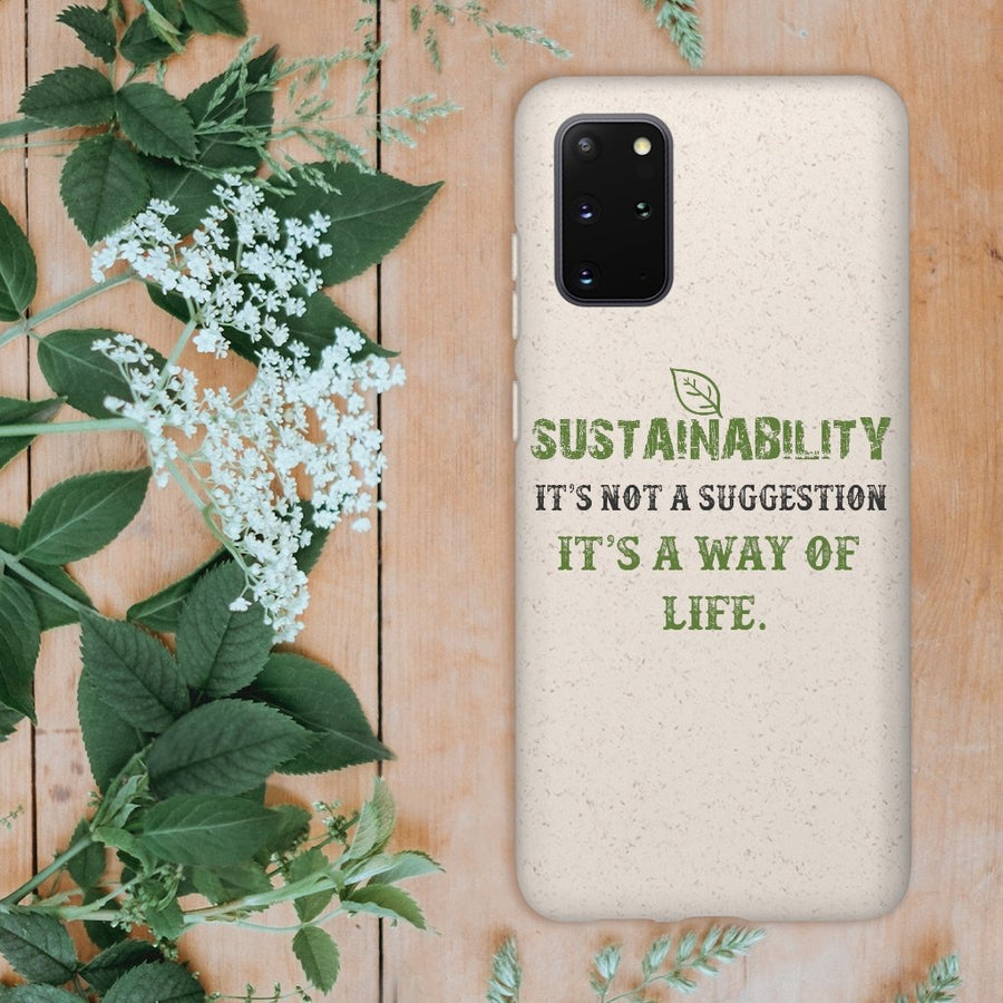 Sustainability is a Way of Life - Biodegradable Case