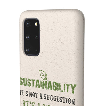 Sustainability is a Way of Life - Biodegradable Case